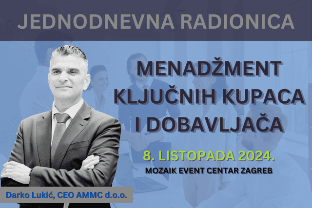 Jednodnevna radionica 8. listopada - Menadžment ključnih kupaca i dobavljača