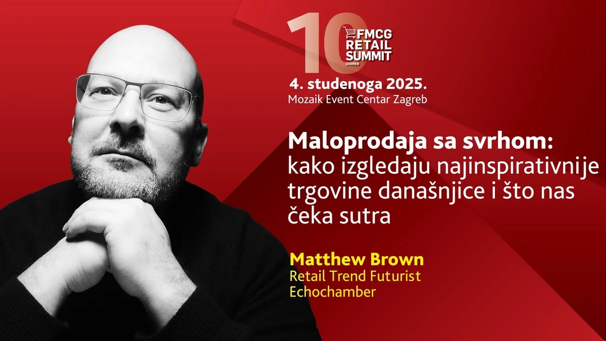 10. FMCG Retail Summit Zagreb: Kako izgledaju najinspirativnije trgovine današnjice i što nas čeka sutra